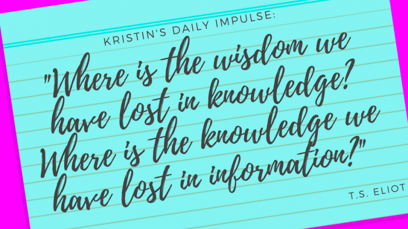 Kristin’s daily impulse #49