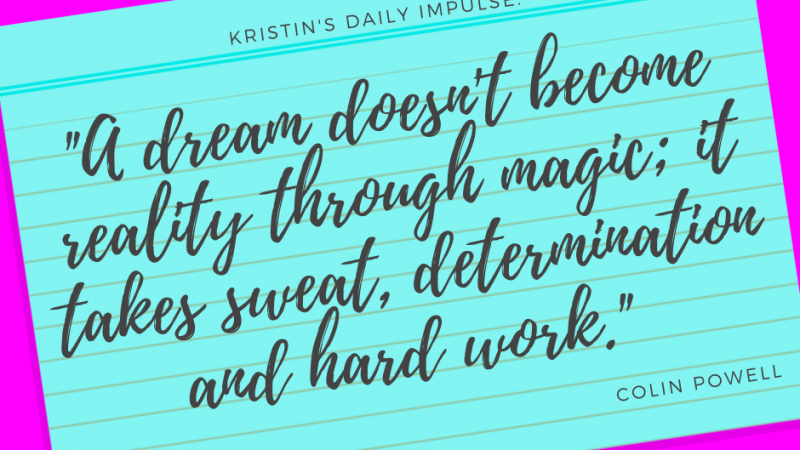 Kristin’s daily impulse #355